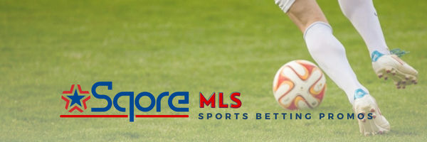 Major League Soccer (MLS) Sports Betting Promotions 2023