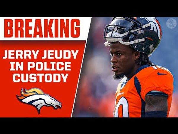 Broncos WR Jerry Jeudy arrested for 'tampering' in domestic