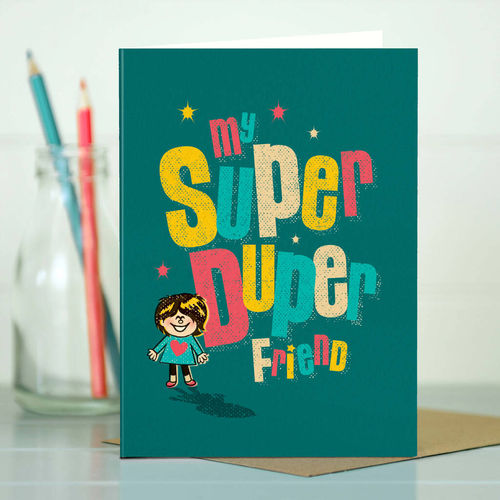 'Super' Friendship Card For A...