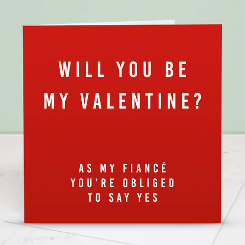 'Fiancé Be My Valentine' Red...