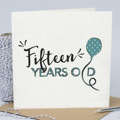 15th Birthday Card 'Fifteen...