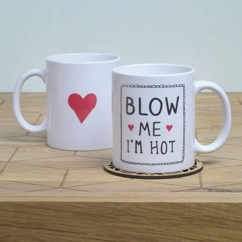 'Blow Me I'm Hot' Ceramic Mug