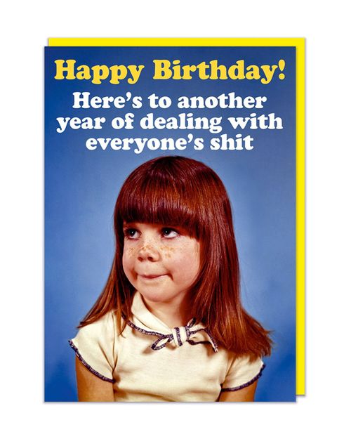 Everyone's Shit Birthday Card