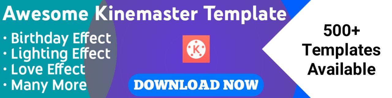 Kinemaster Template Download