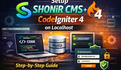 Configure SHONiR CMS with CodeIgniter 4 on Localhost – Complete Installation Guide