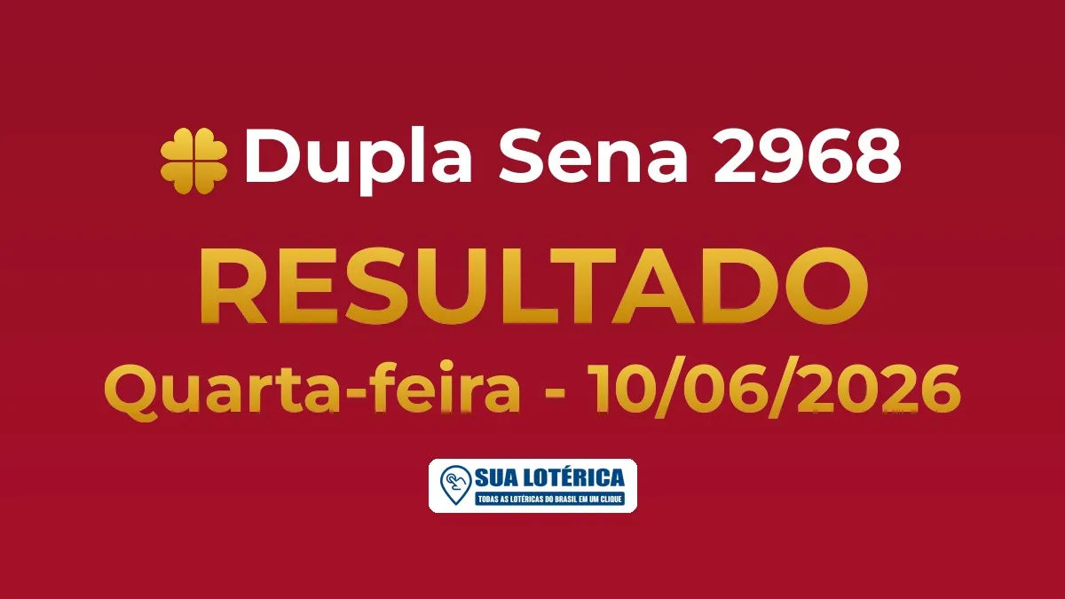 Resultado da Dupla Sena 2968, acumulou em R$ 3,1 milhões