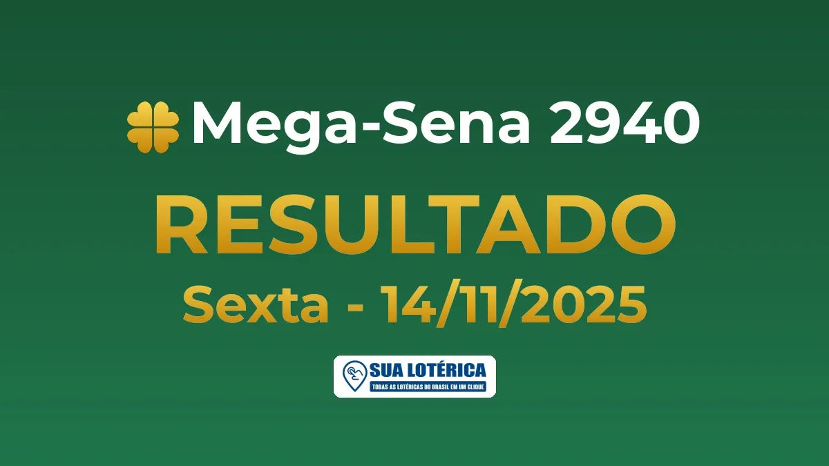 Resultado da Mega Sena 2940, prêmio de R$ 3,5 milhões