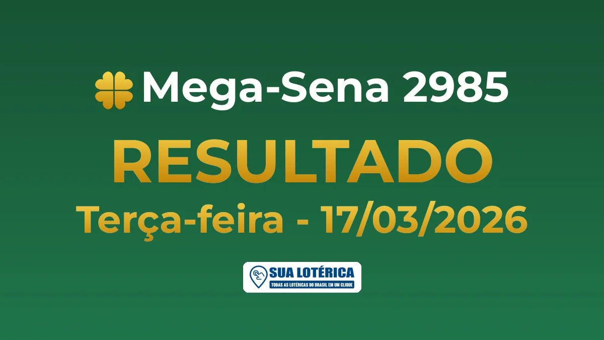 Resultado da Mega Sena 2985, prêmio de R$ 3,5 milhões