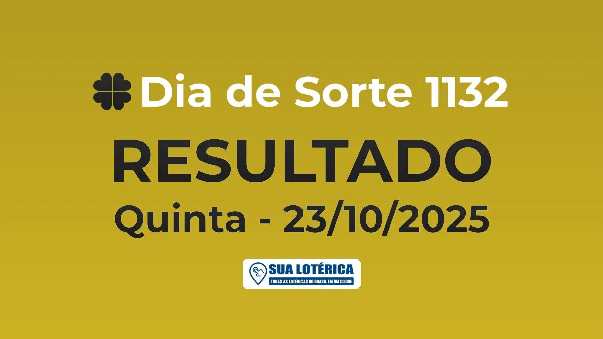 Resultado do Dia de Sorte 1132, prêmio de R$ 200.000,00