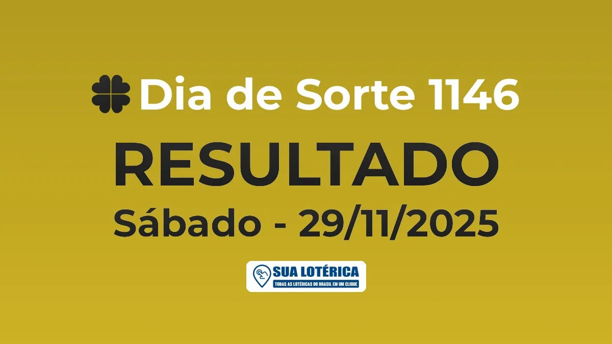 Resultado do Dia de Sorte 1146, prêmio de R$ 150.000,00