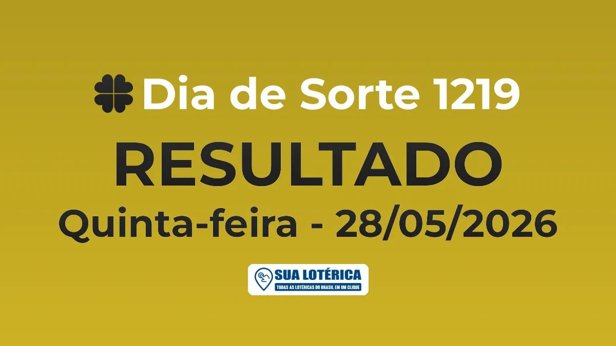 Resultado do Dia de Sorte 1219, acumulou em R$ 622.284,84
