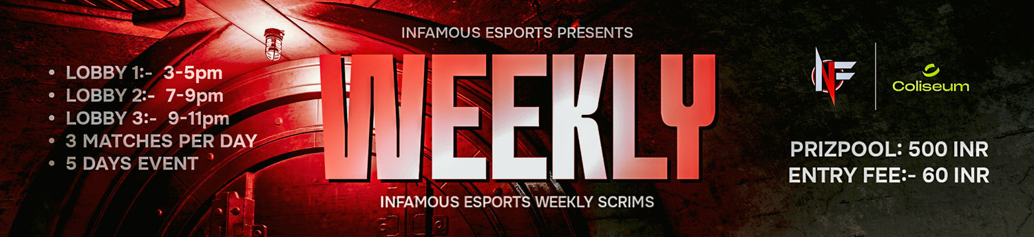 🇮🇳 Weekly Scrims 11th to 15th Aug [3 pm - 5 PM] - BGMI (Paid Entry) |💰500 INR | By Infamous Esports