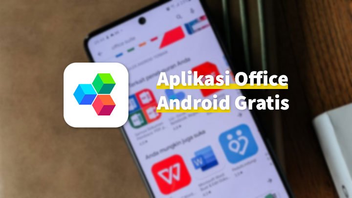 8 Aplikasi Office Android Gratis Terbaik