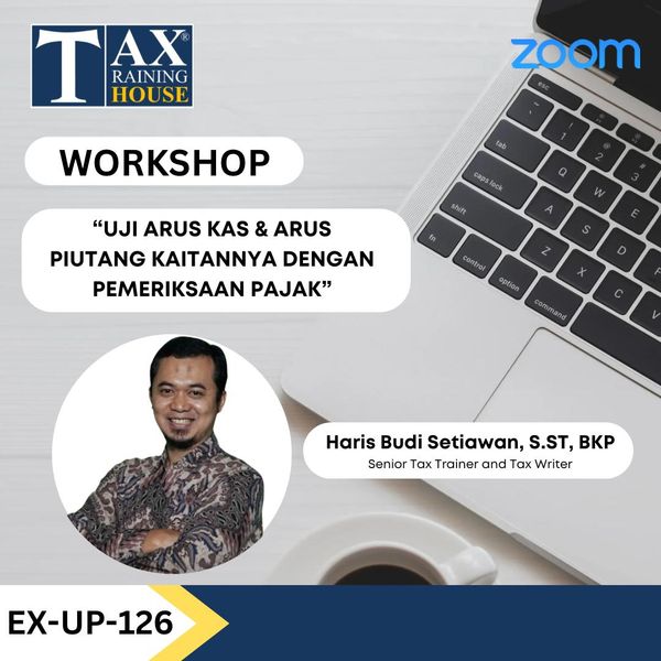 UJI ARUS KAS & ARUS PIUTANG KAITANNYA DENGAN PEMERIKSAAN PAJAK
