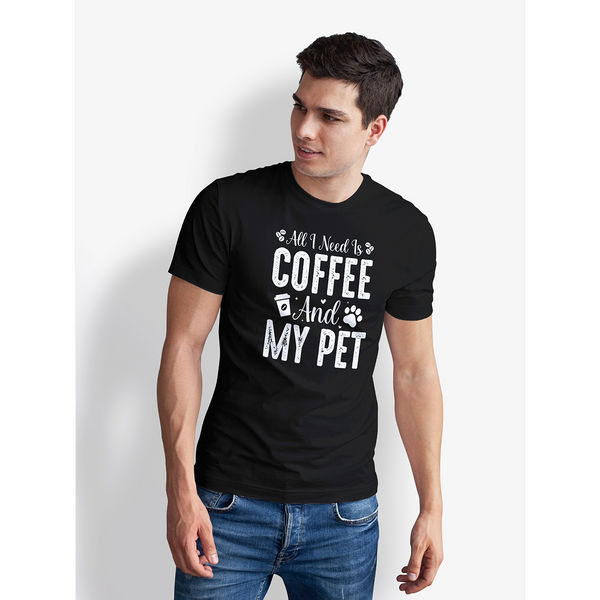Seek Buy Love All I Need is Coffee and My Pet Regular Unisex Tee (Black)