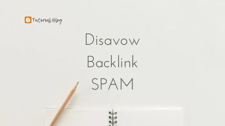 Gambar utama artikel disavow backlink spam