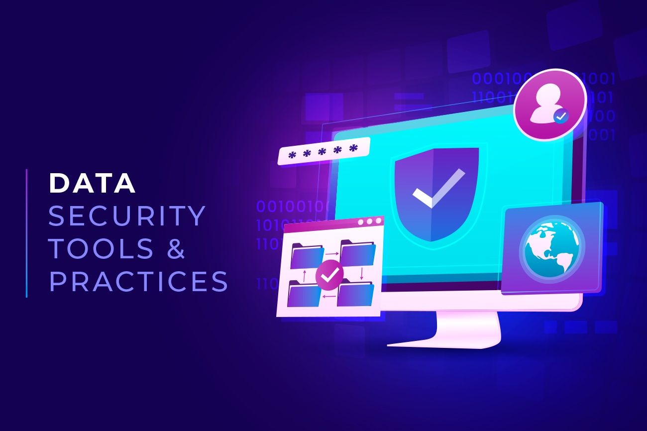 Top Data Security Tools and Best Practices for Ensuring Your Online Safety