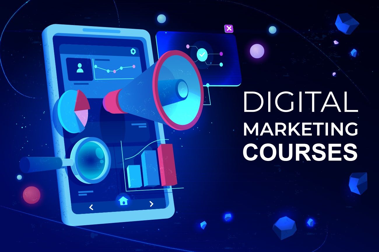 You Should Master These Digital Marketing Courses Right Now