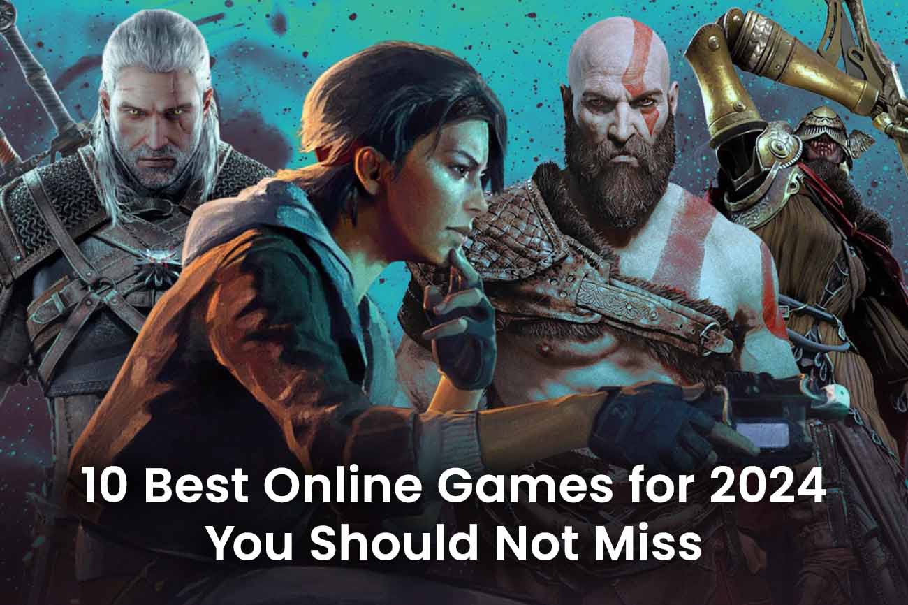 10 Online Games for 2024 You Should Not Miss