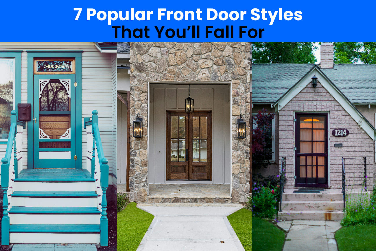 7 Popular Front Door Styles That You’ll Fall For