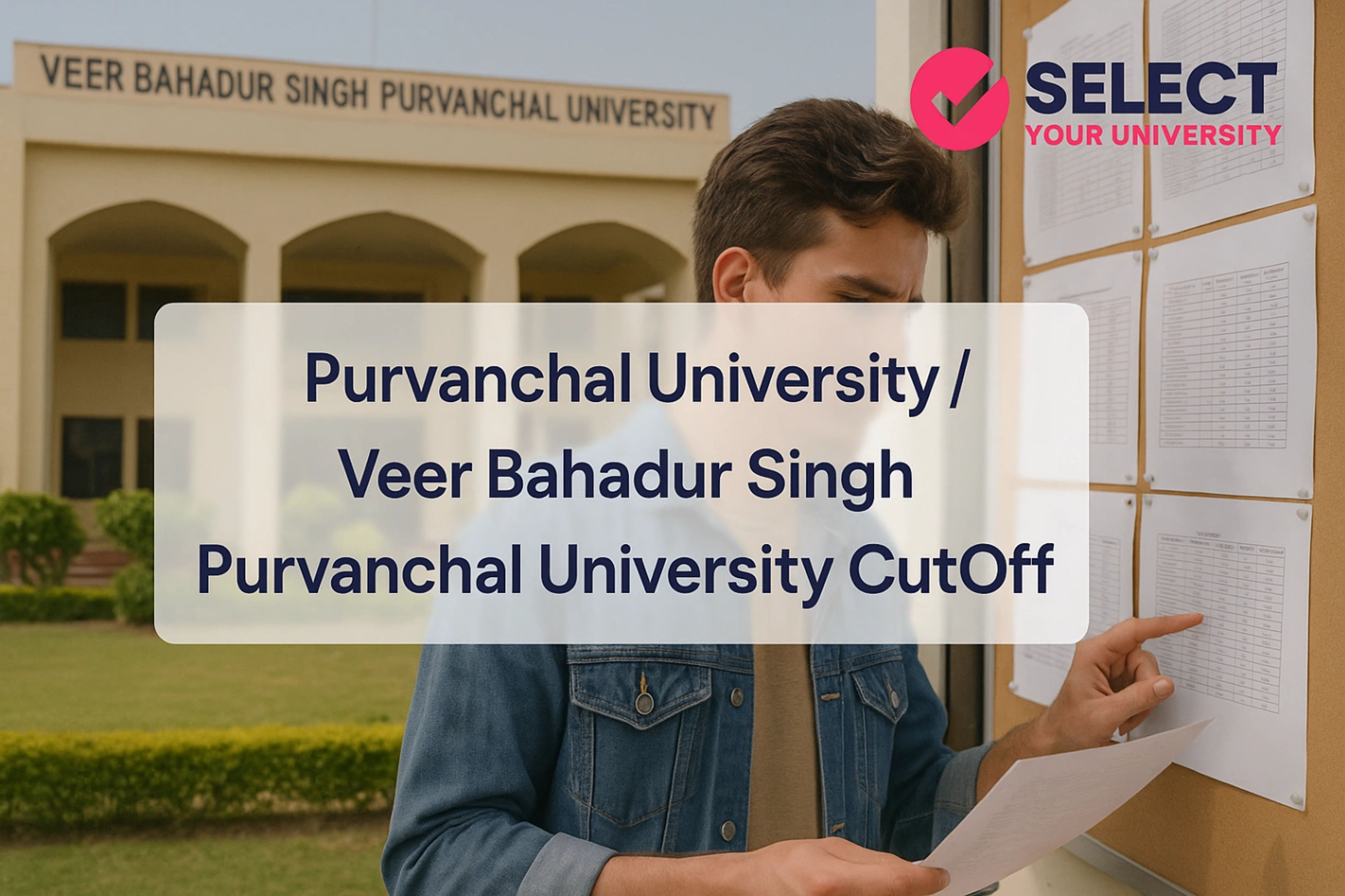 Purvanchal University / Veer Bahadur Singh Purvanchal University CutOff