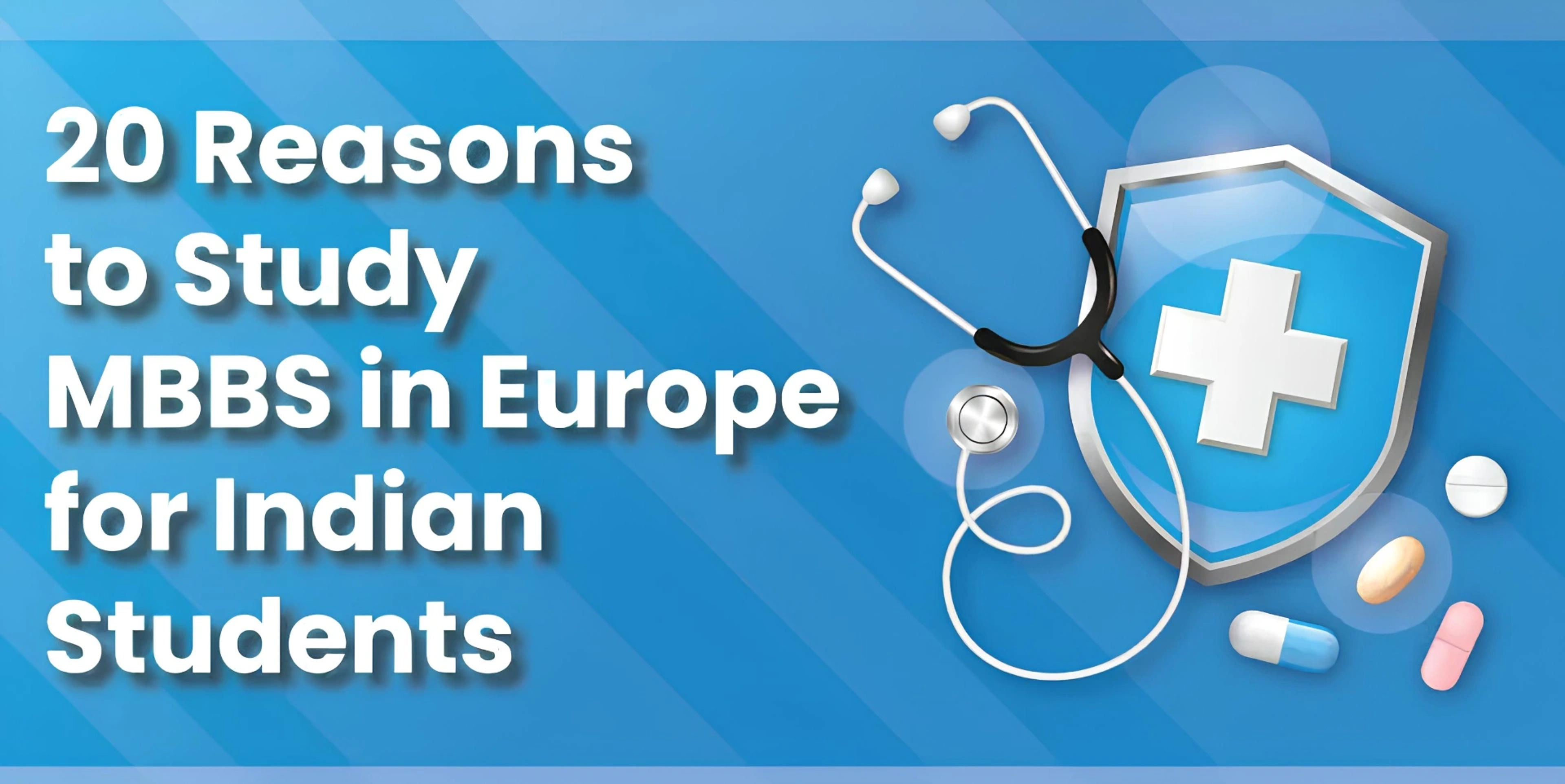 20 Reasons to Study MBBS in Europe for Indian Students