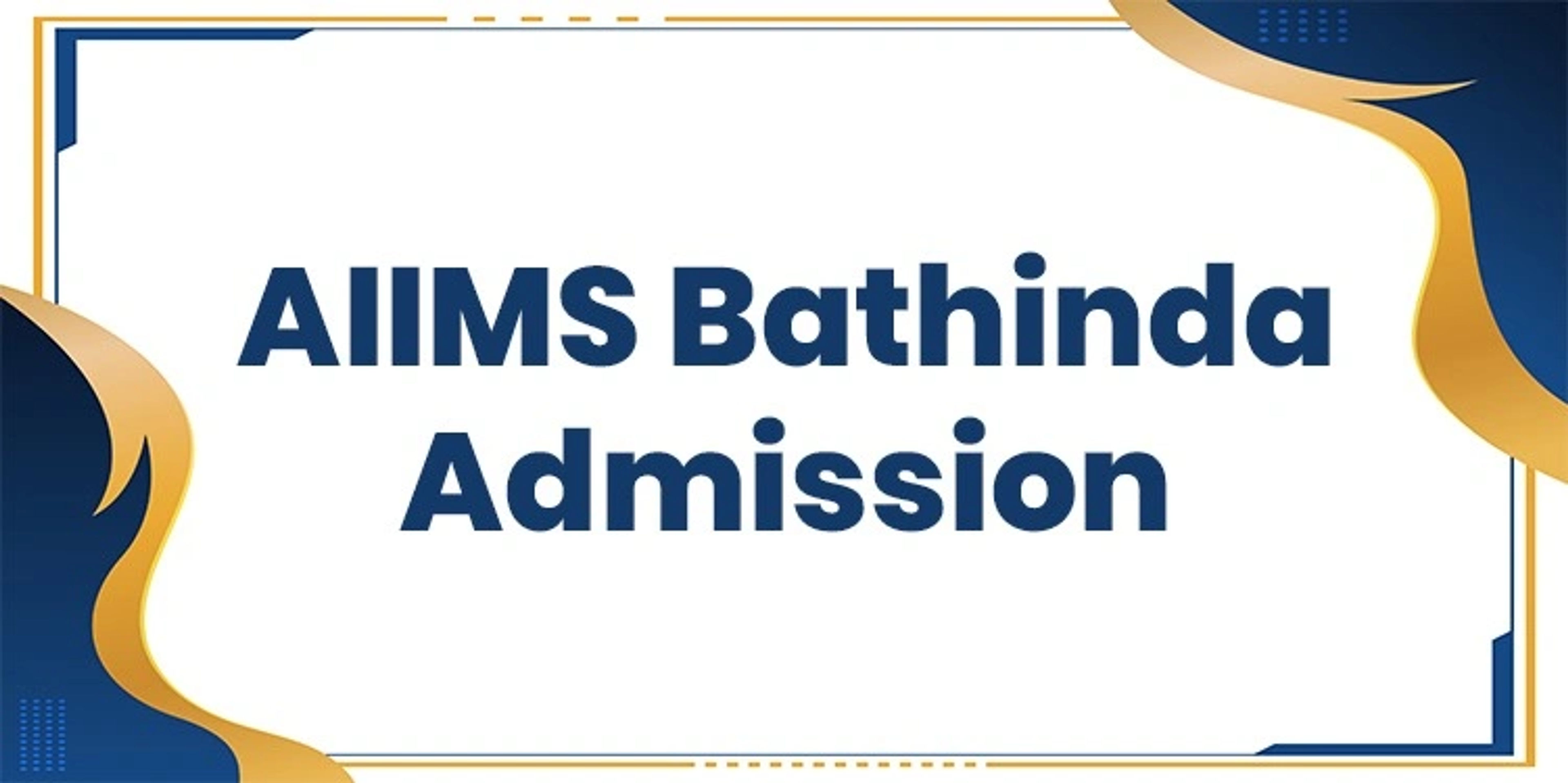 AIIMS Bathinda Admission