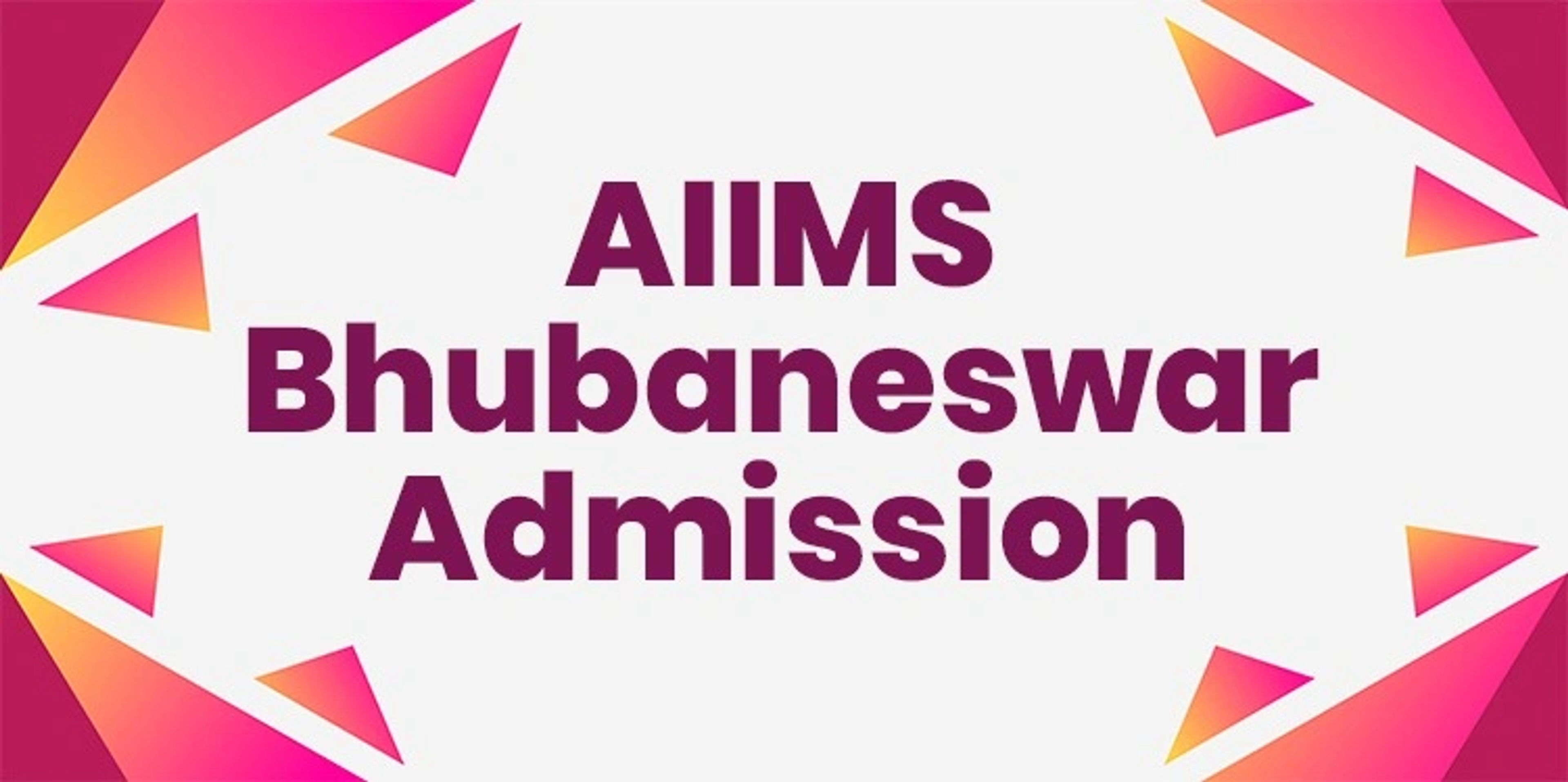 AIIMS Bhubaneswar Admission