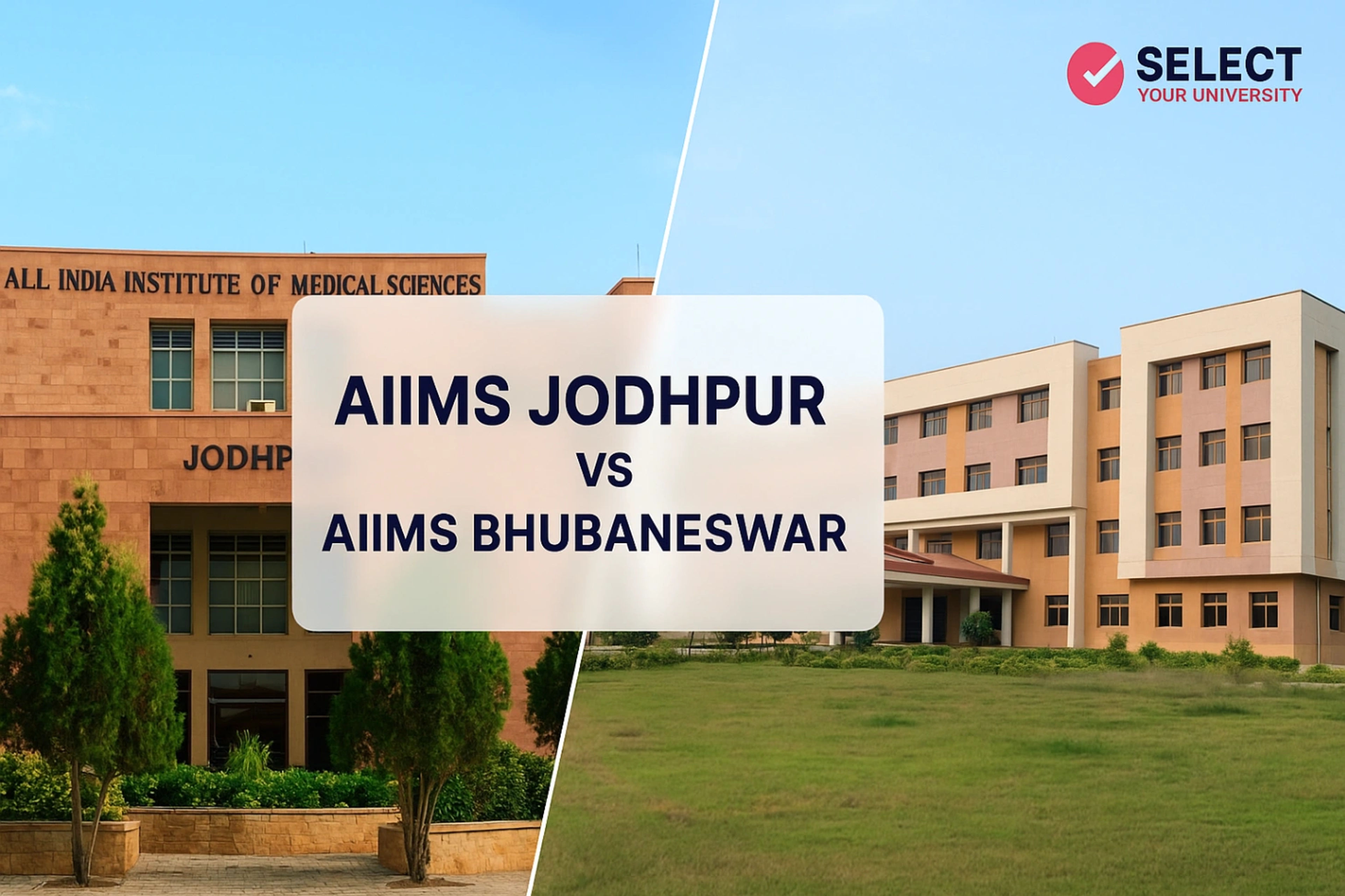 AIIMS Jodhpur vs AIIMS Bhubaneswar