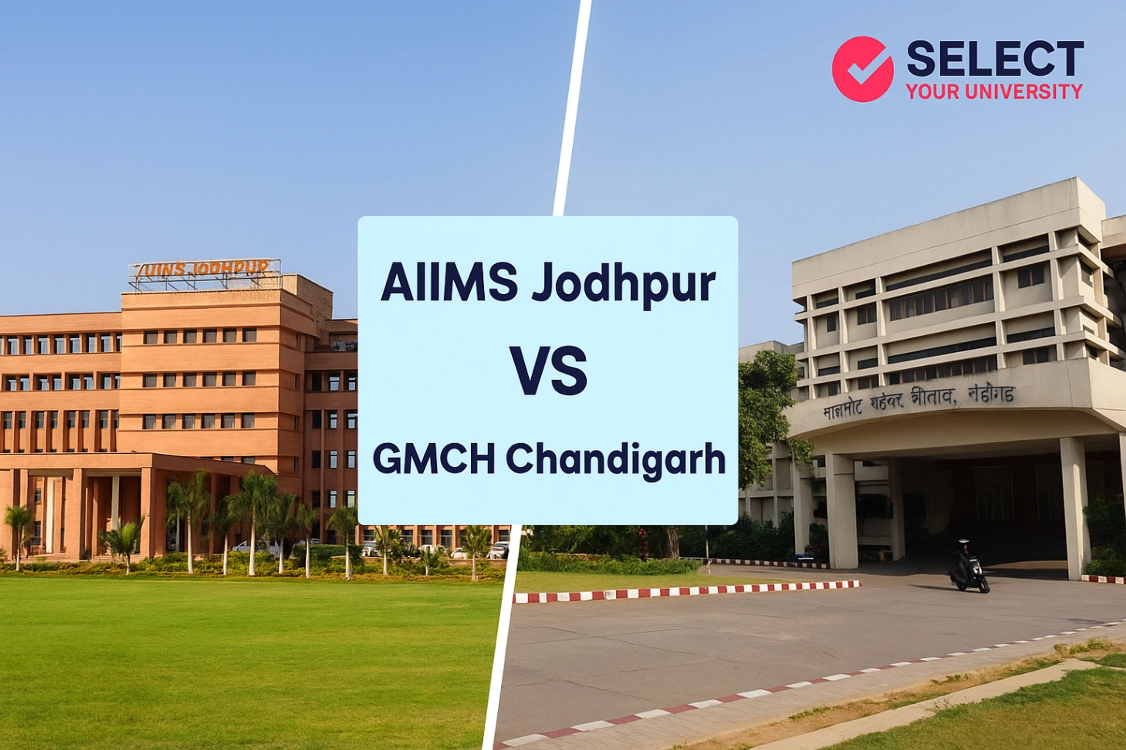 AIIMS Jodhpur vs GMCH Chandigarh