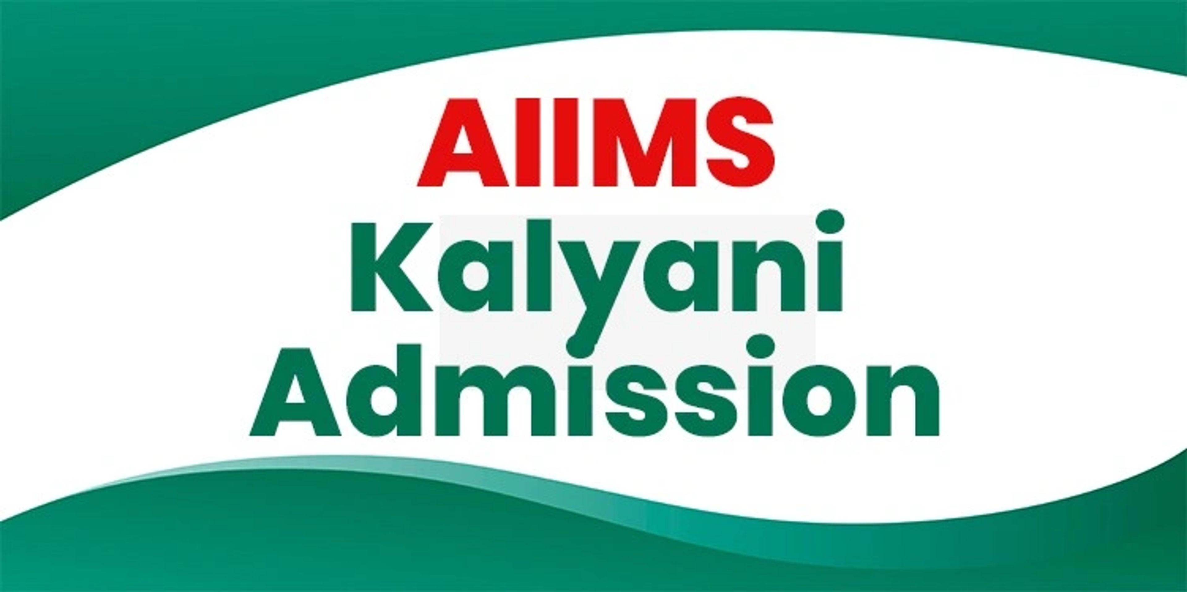 AIIMS Kalyani Admission