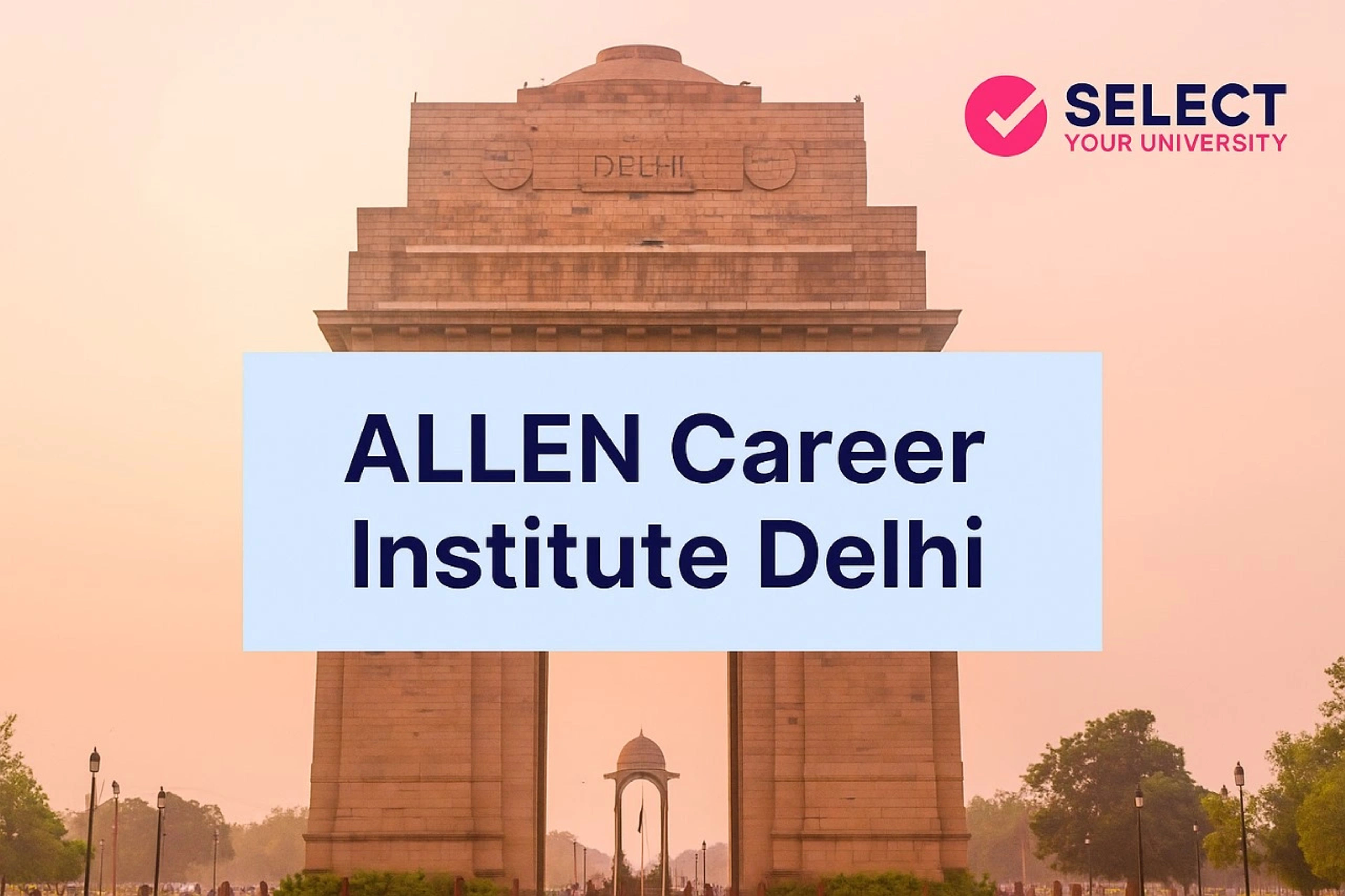 Allen Career Institute Delhi