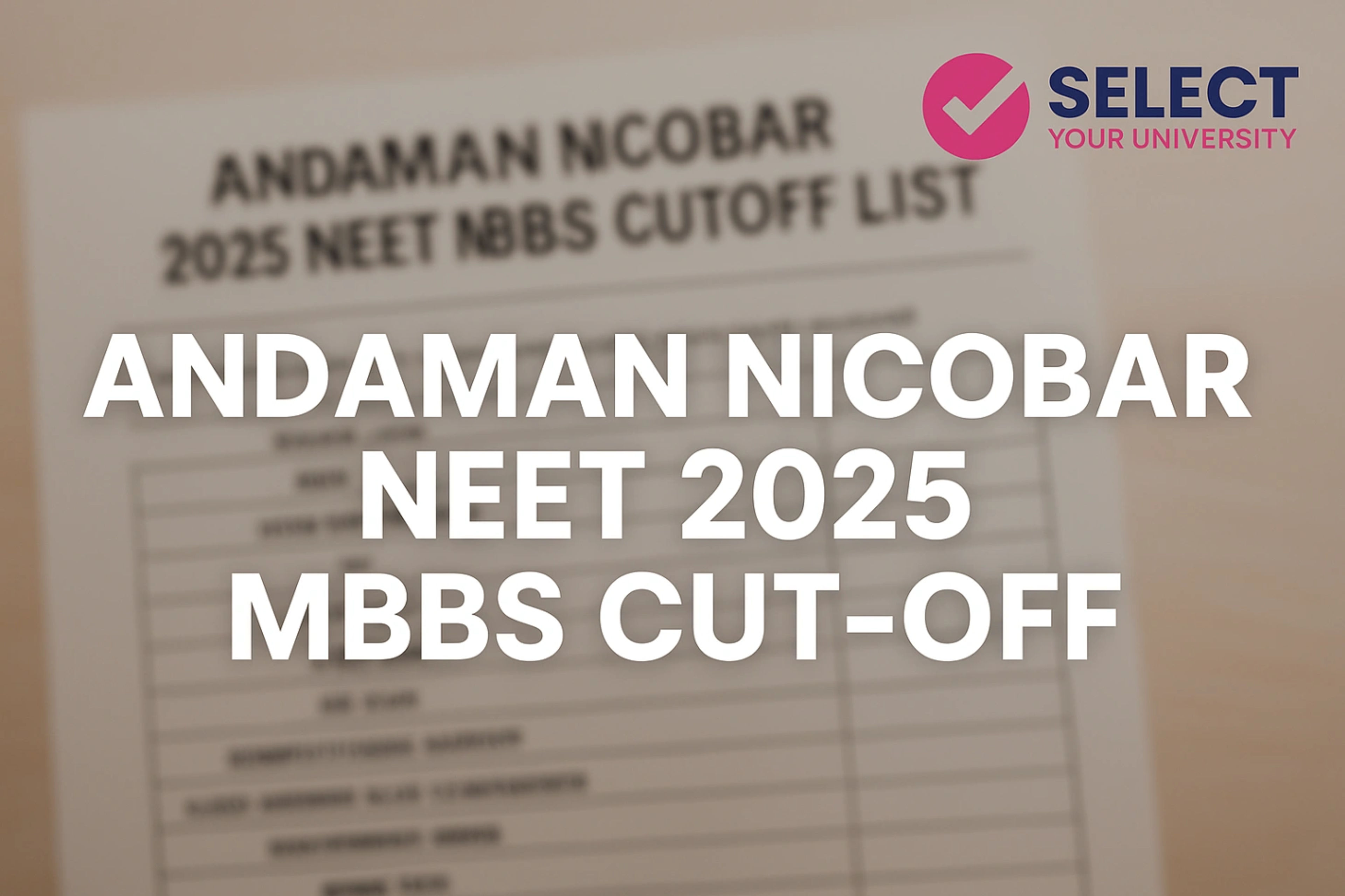 Andaman Nicobar NEET 2025 MBBS Cut-Off