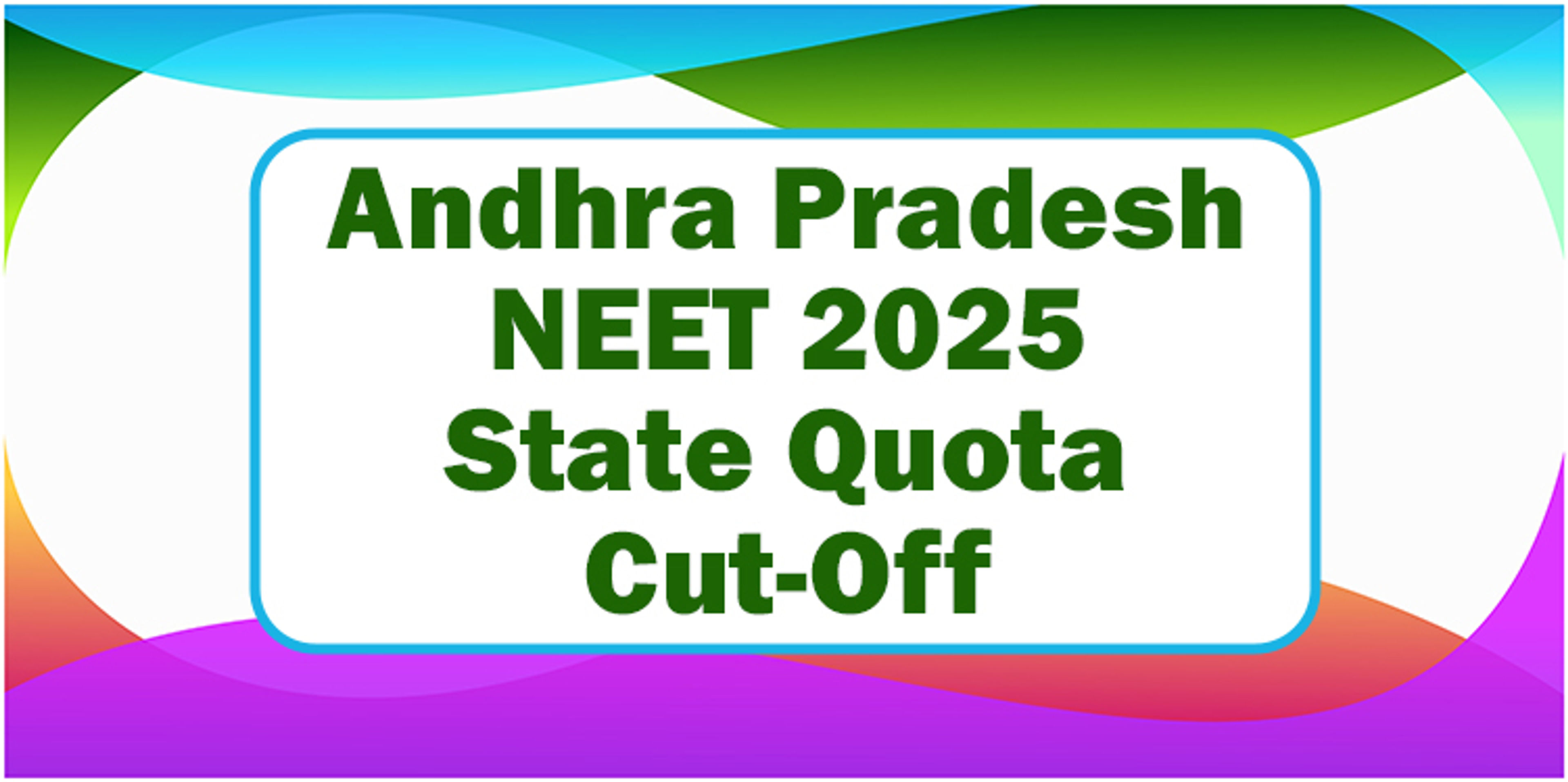 Andhra Pradesh NEET 2025 State Quota Cut-Off