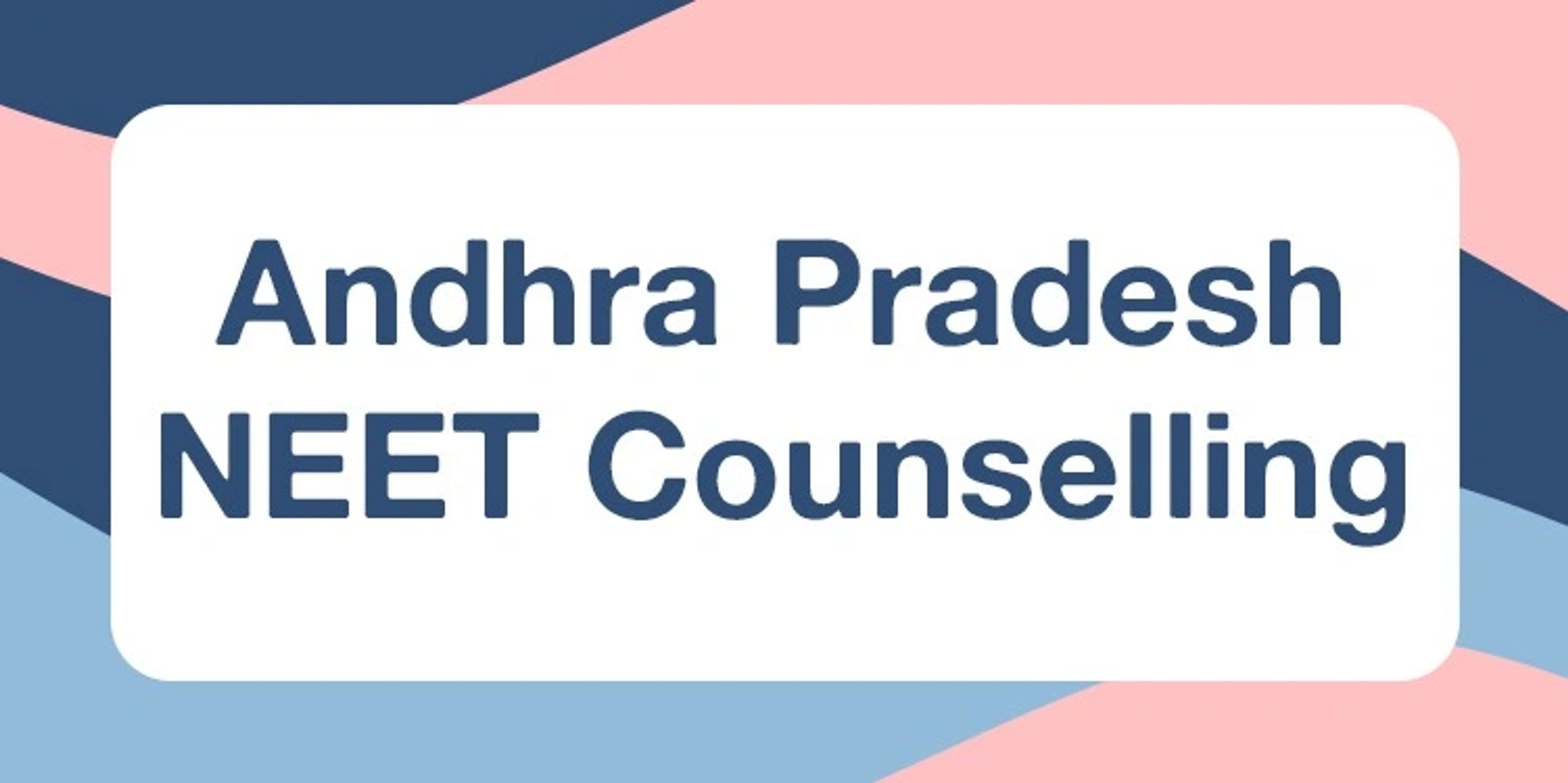 Andhra Pradesh NEET Counselling