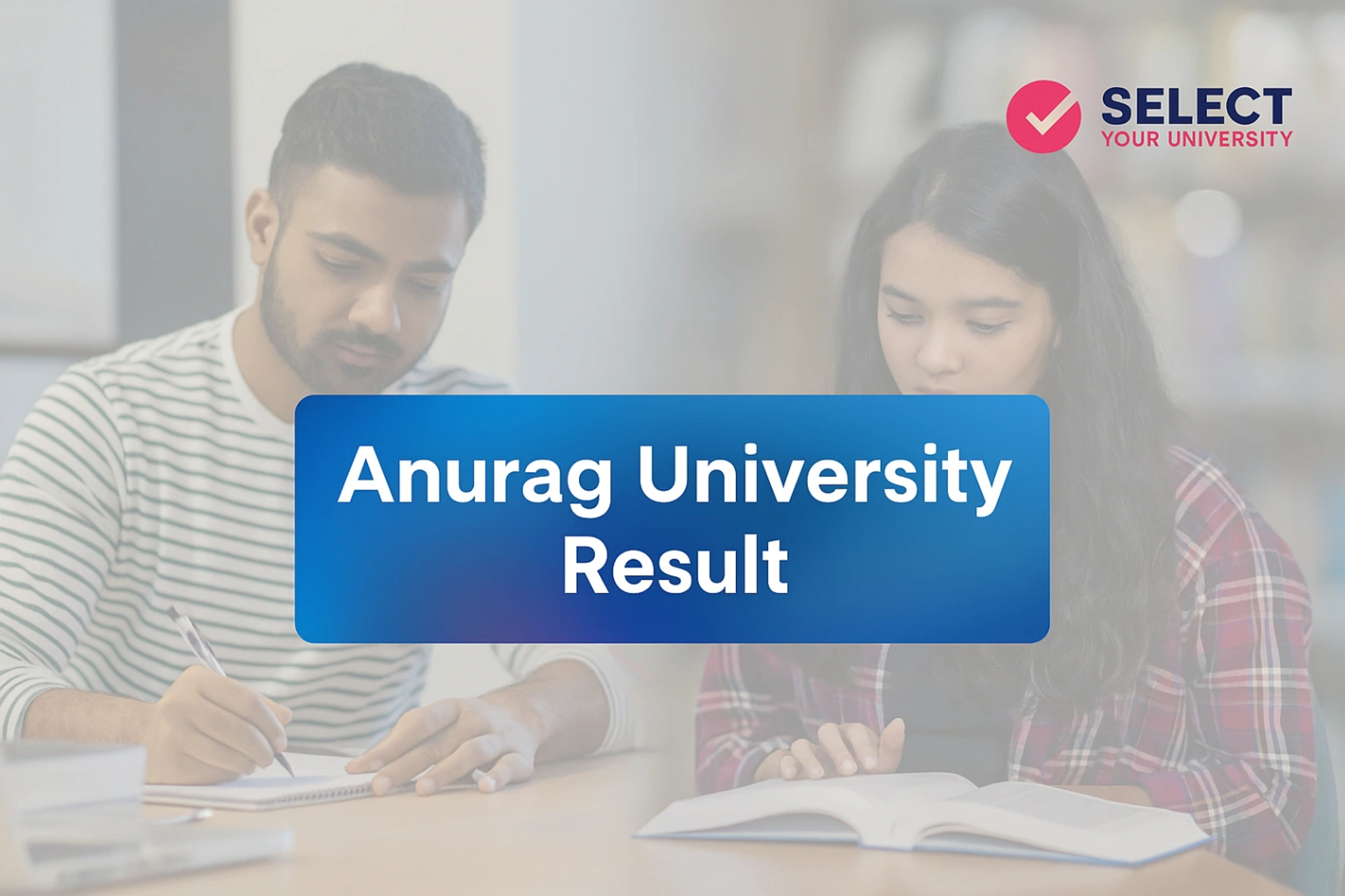 Anurag University Result