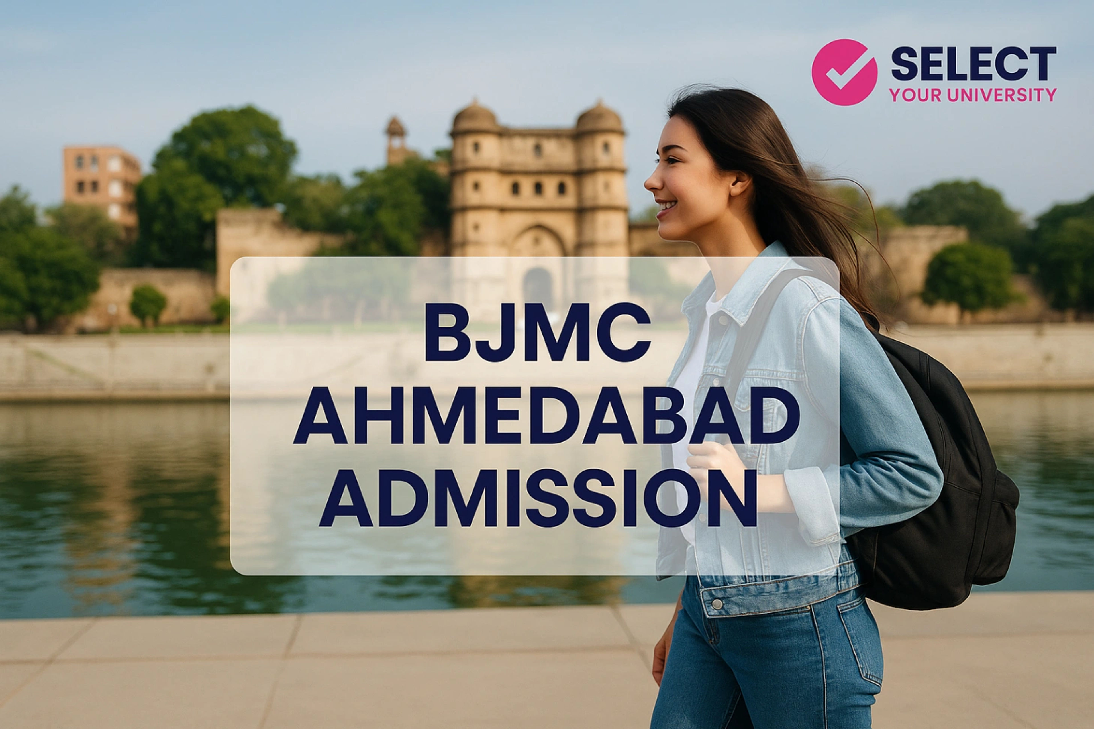BJMC Ahmedabad Admission