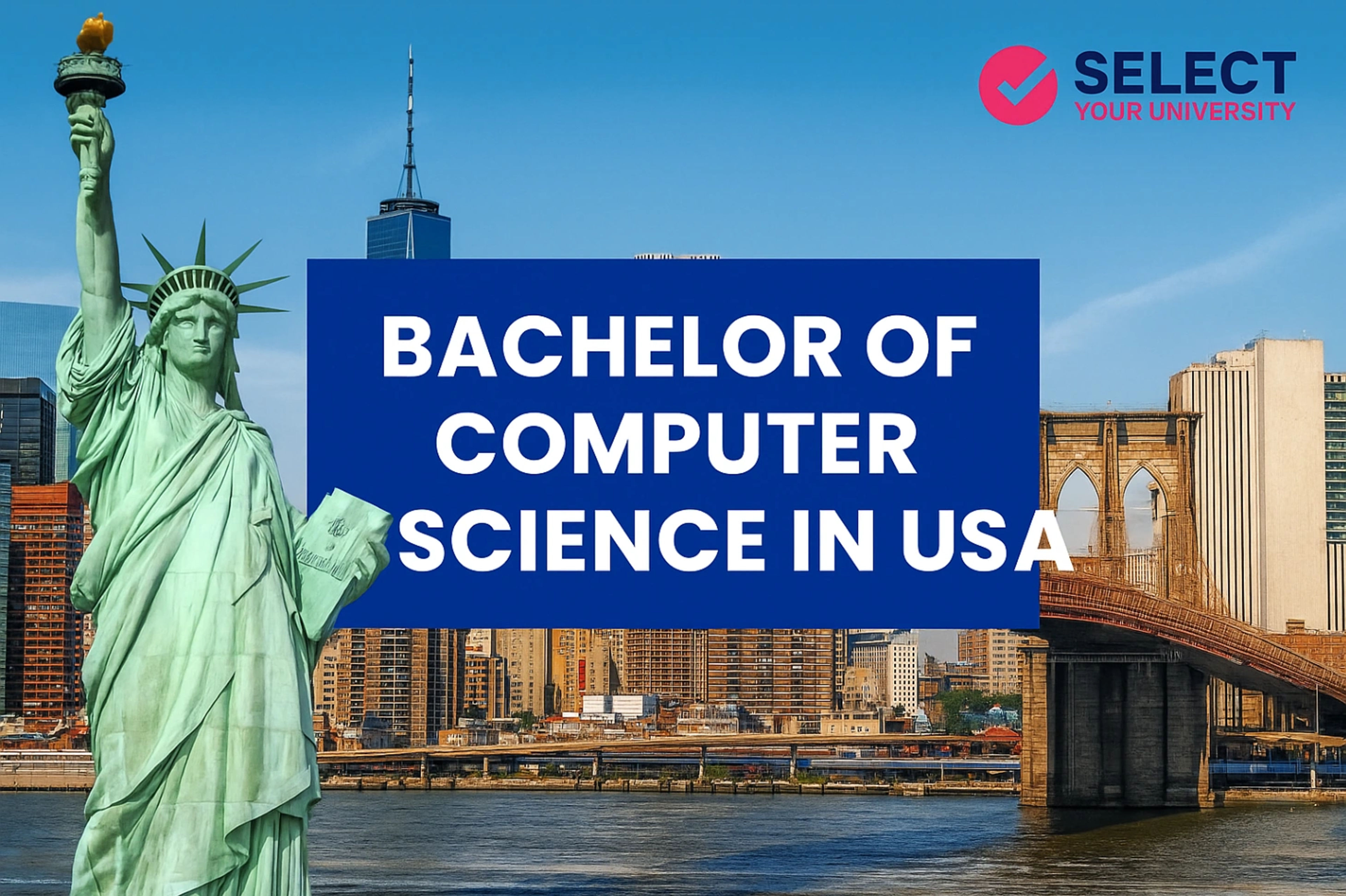 Bachelor of Computer Science in USA