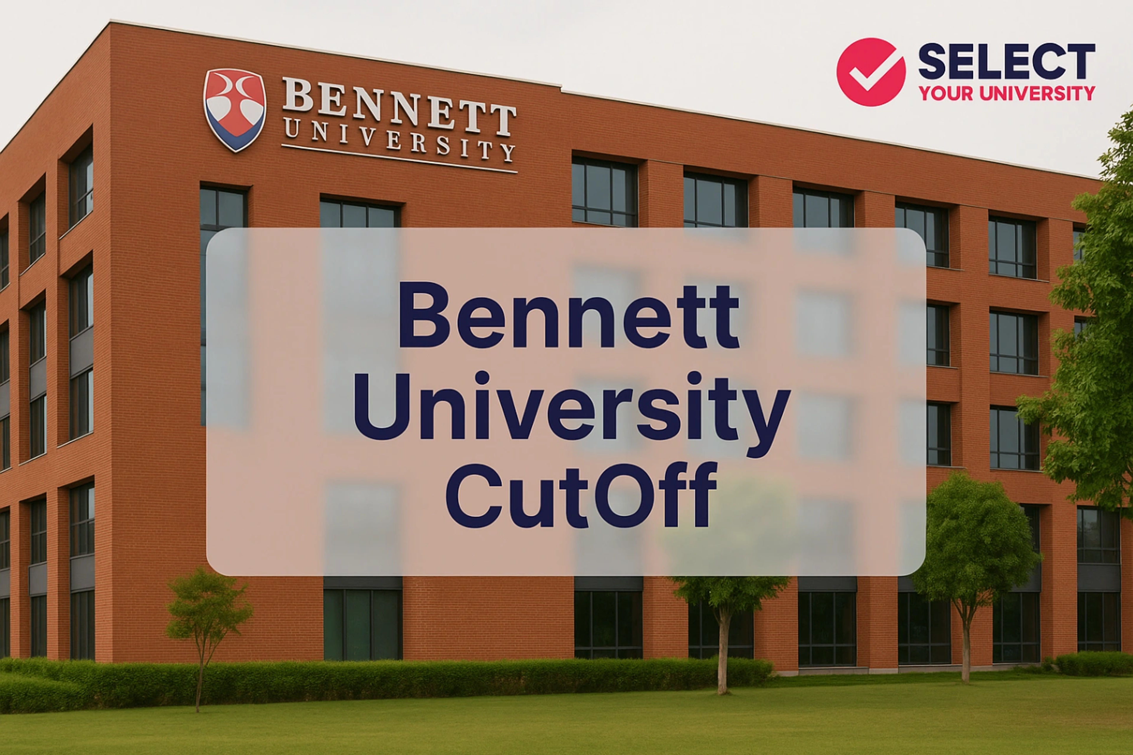 Bennett University, Greater Noida Cutoff