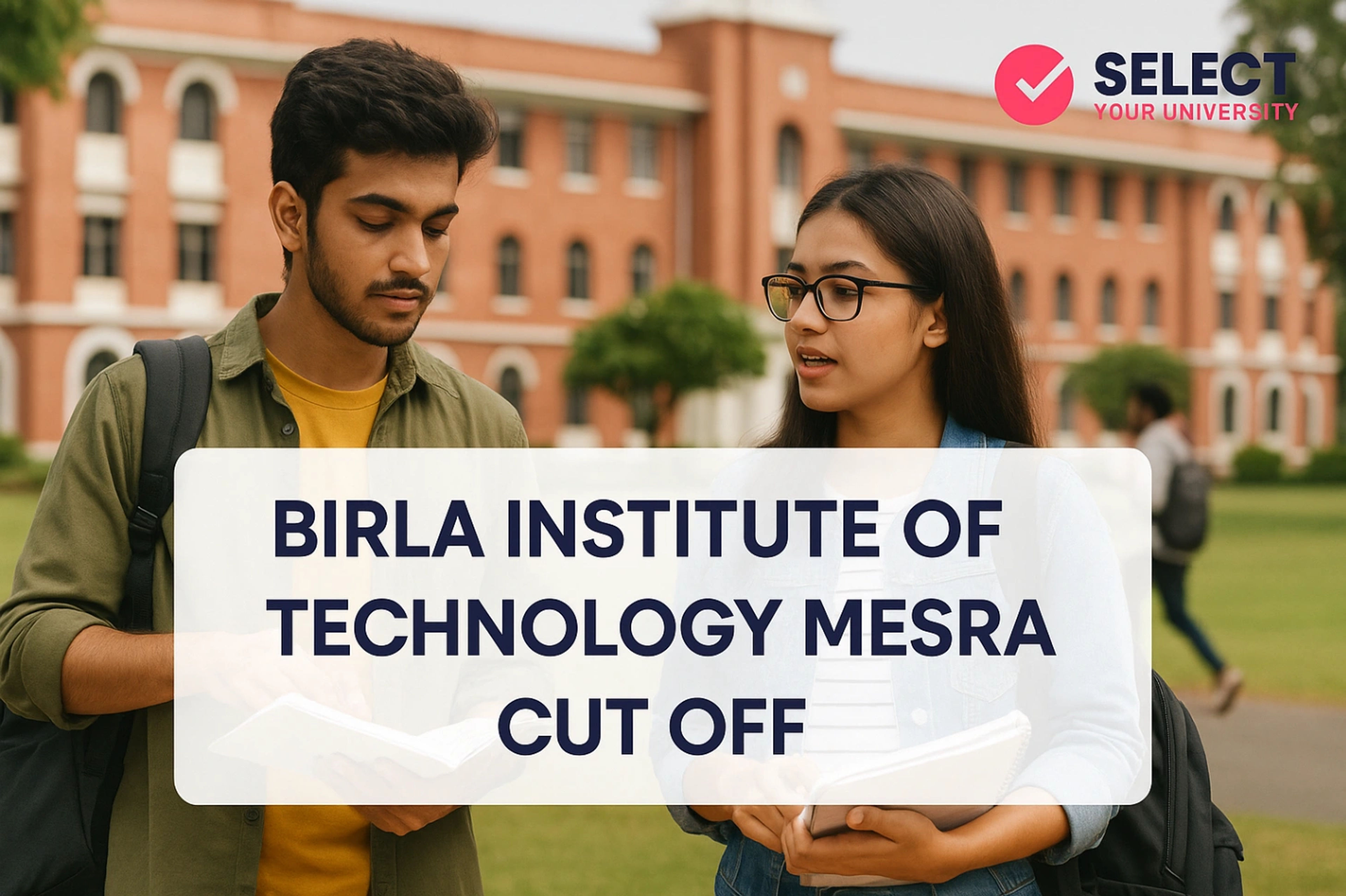Birla Institute of Technology Mesra Cutoff