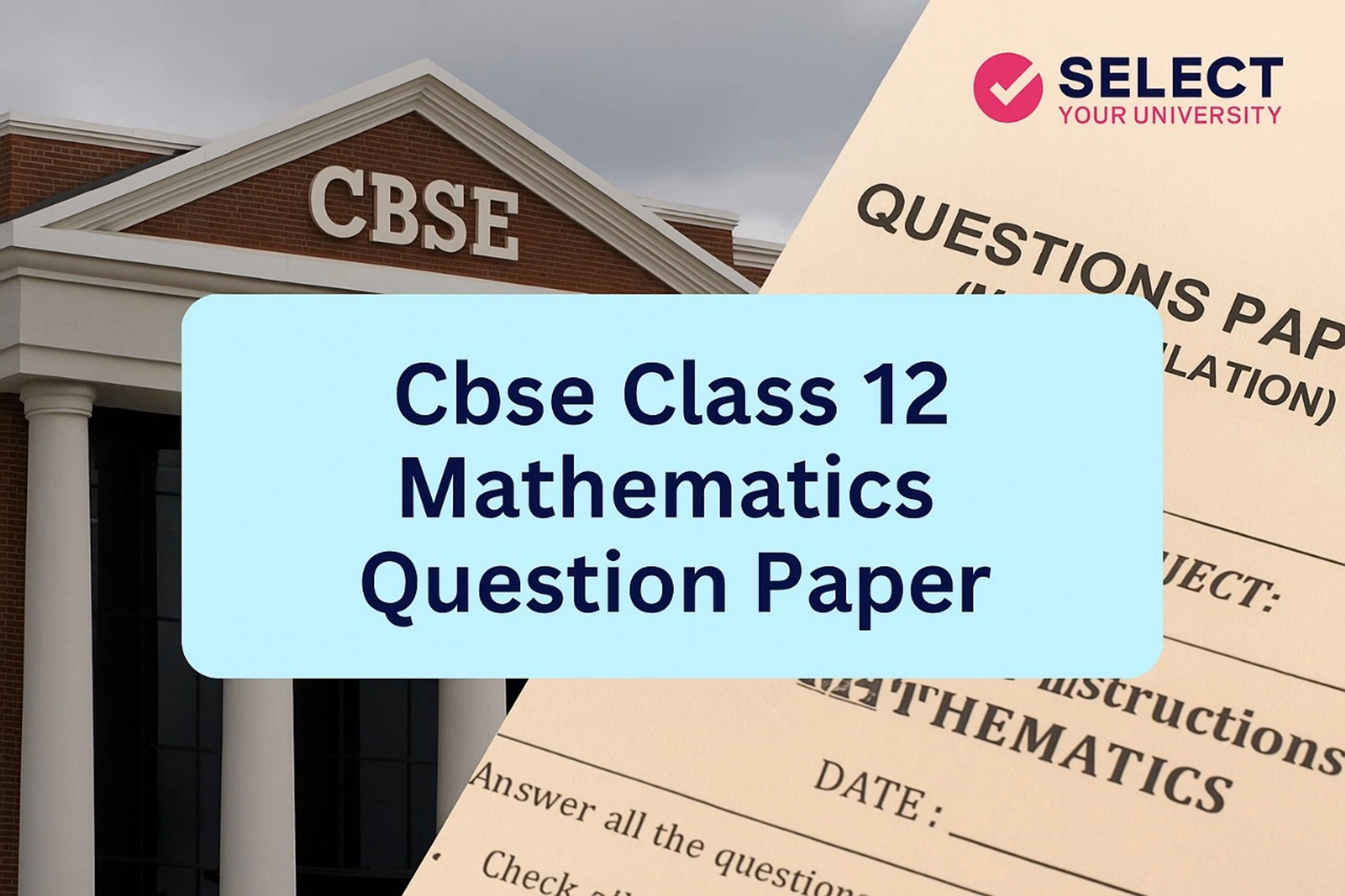 Cbse class 12 Math Question Paper