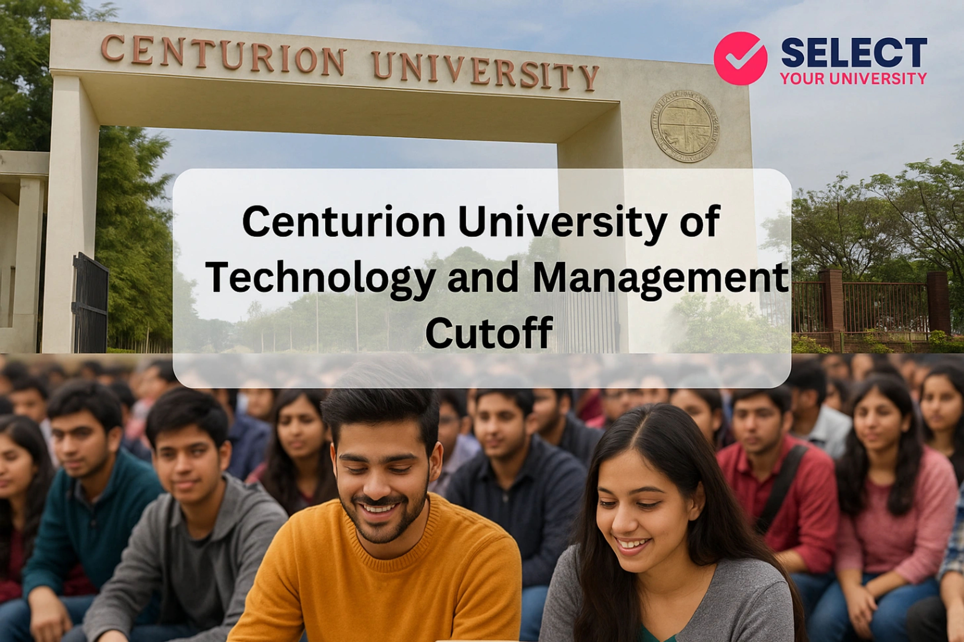 Centurion University of Technology and Management Cut Off
