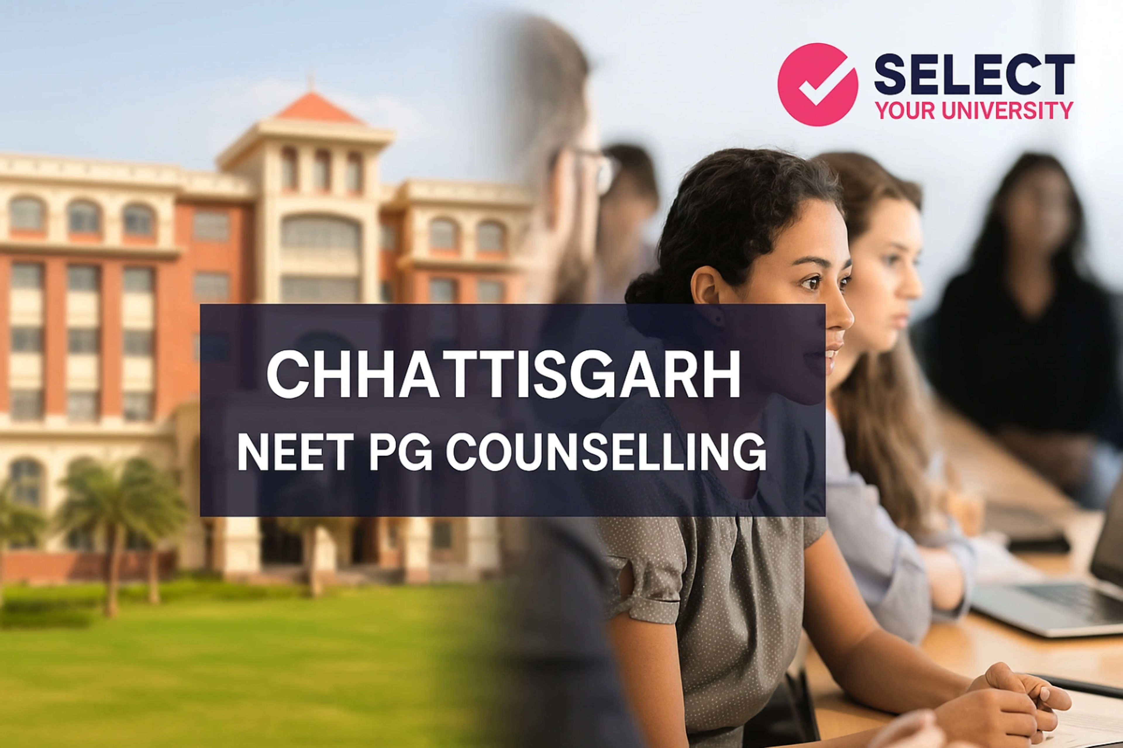 Chhattisgarh NEET PG Counselling