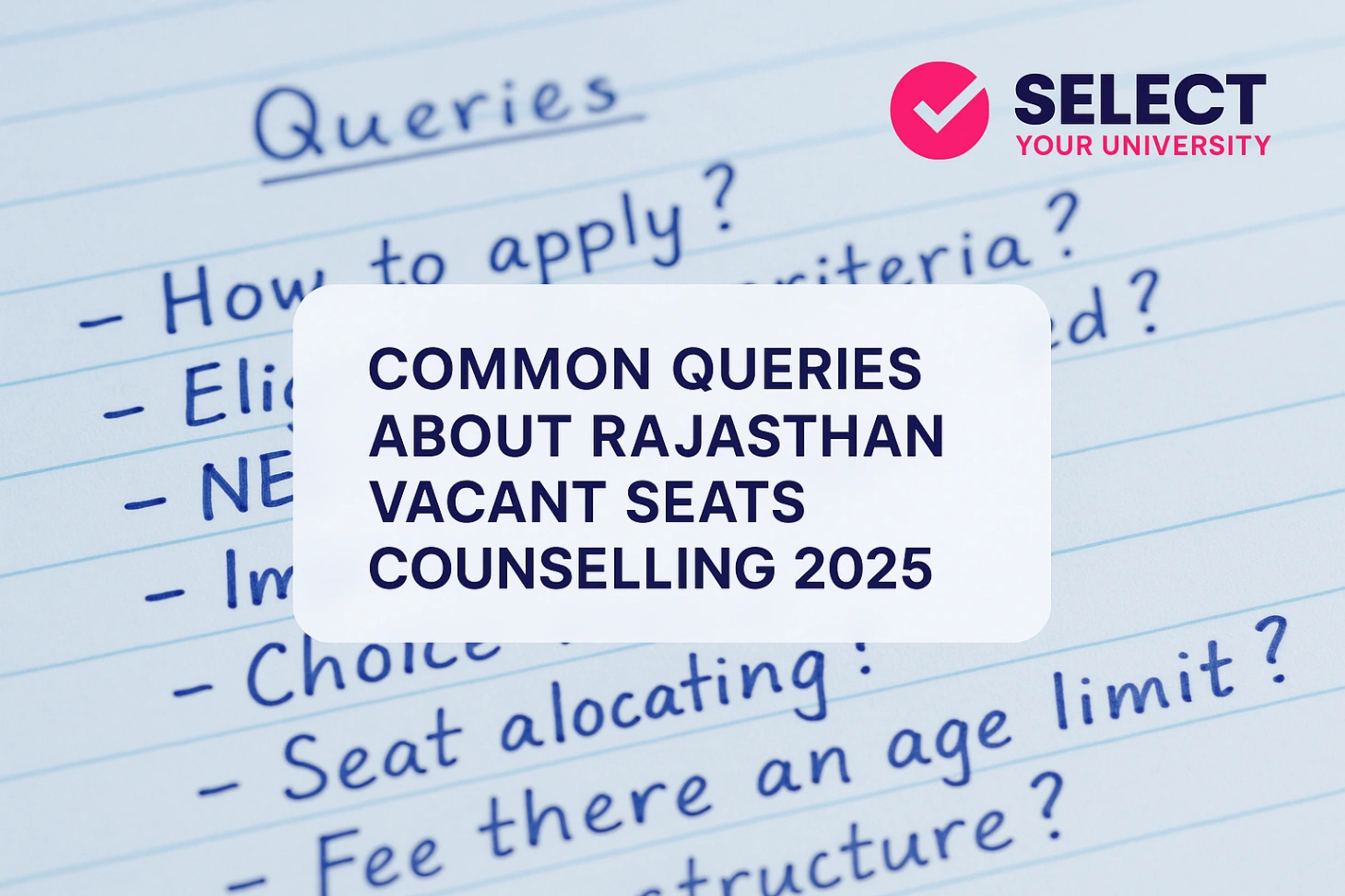 Common Queries About Rajasthan Vacant Seats Counsellin