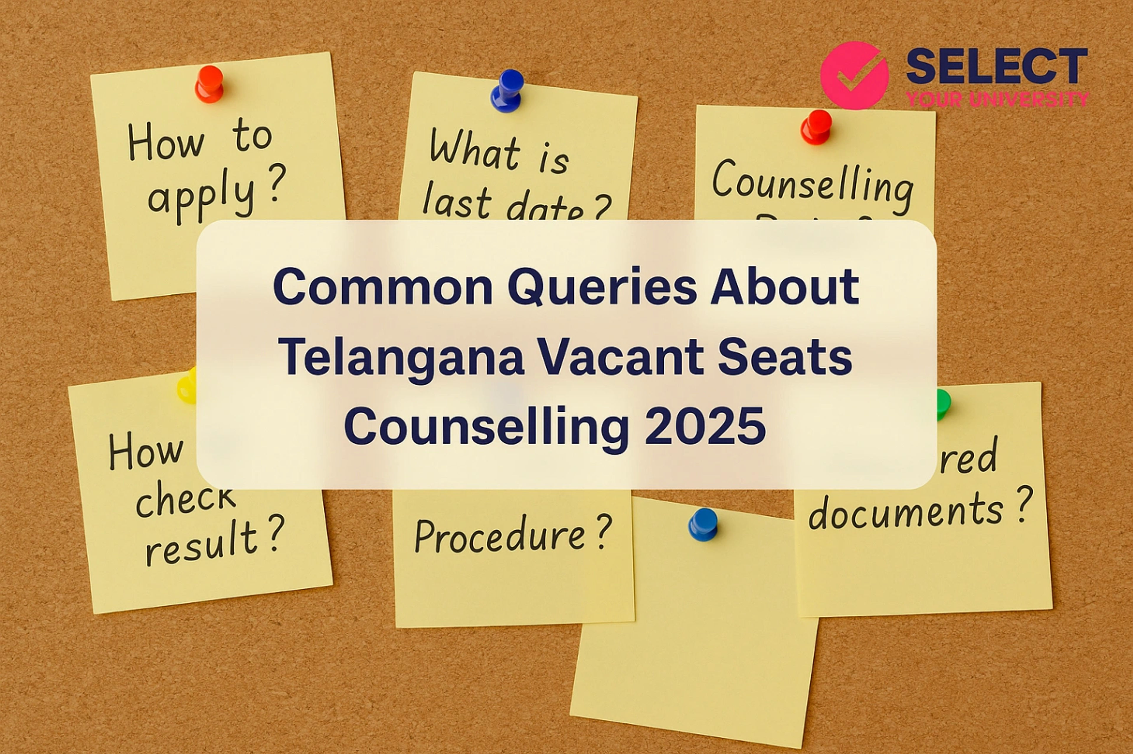 Common Queries About Telangana Vacant Seats Counselling