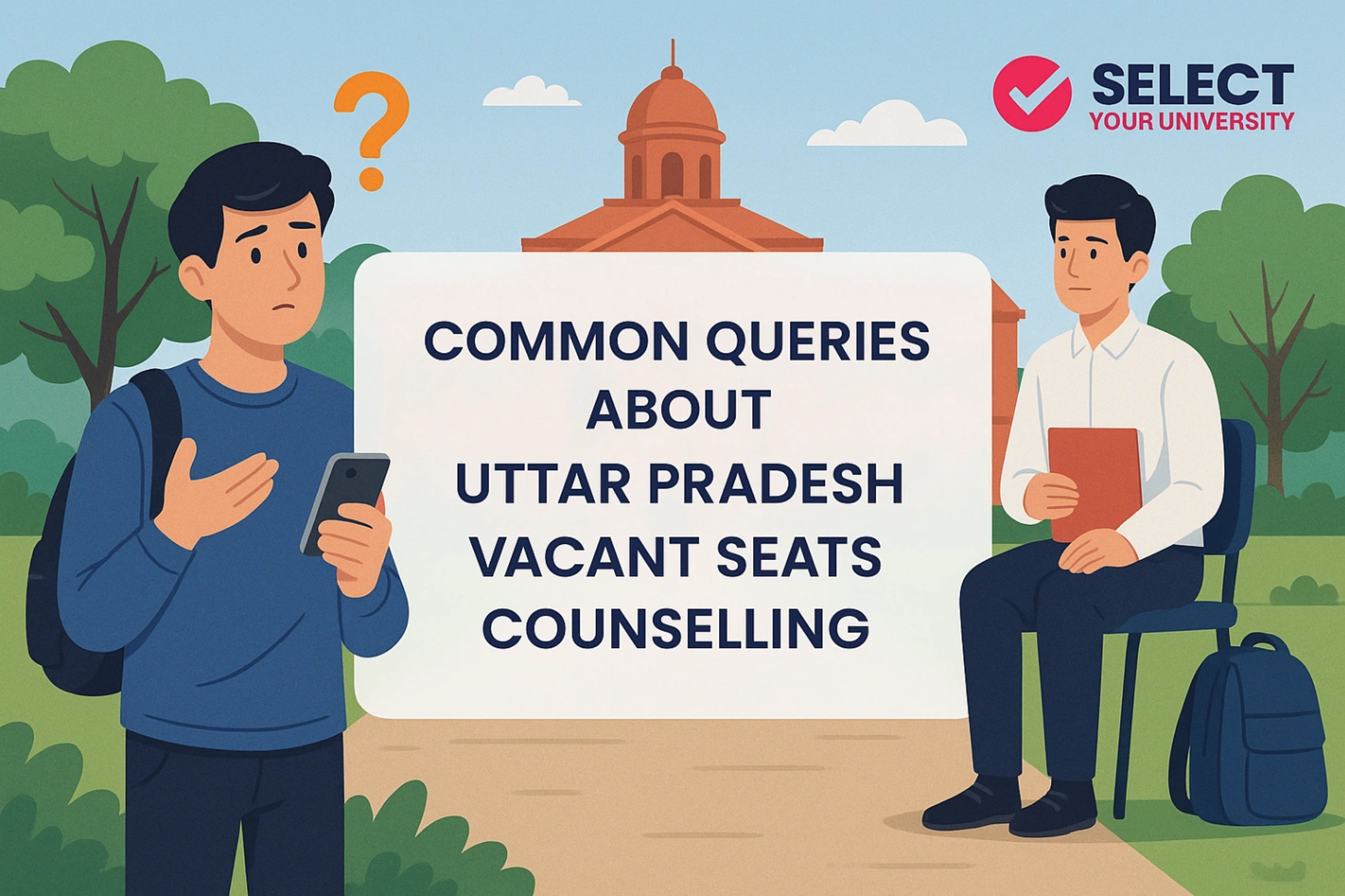 Common Queries About Uttar Pradesh Vacant Seats Counselling