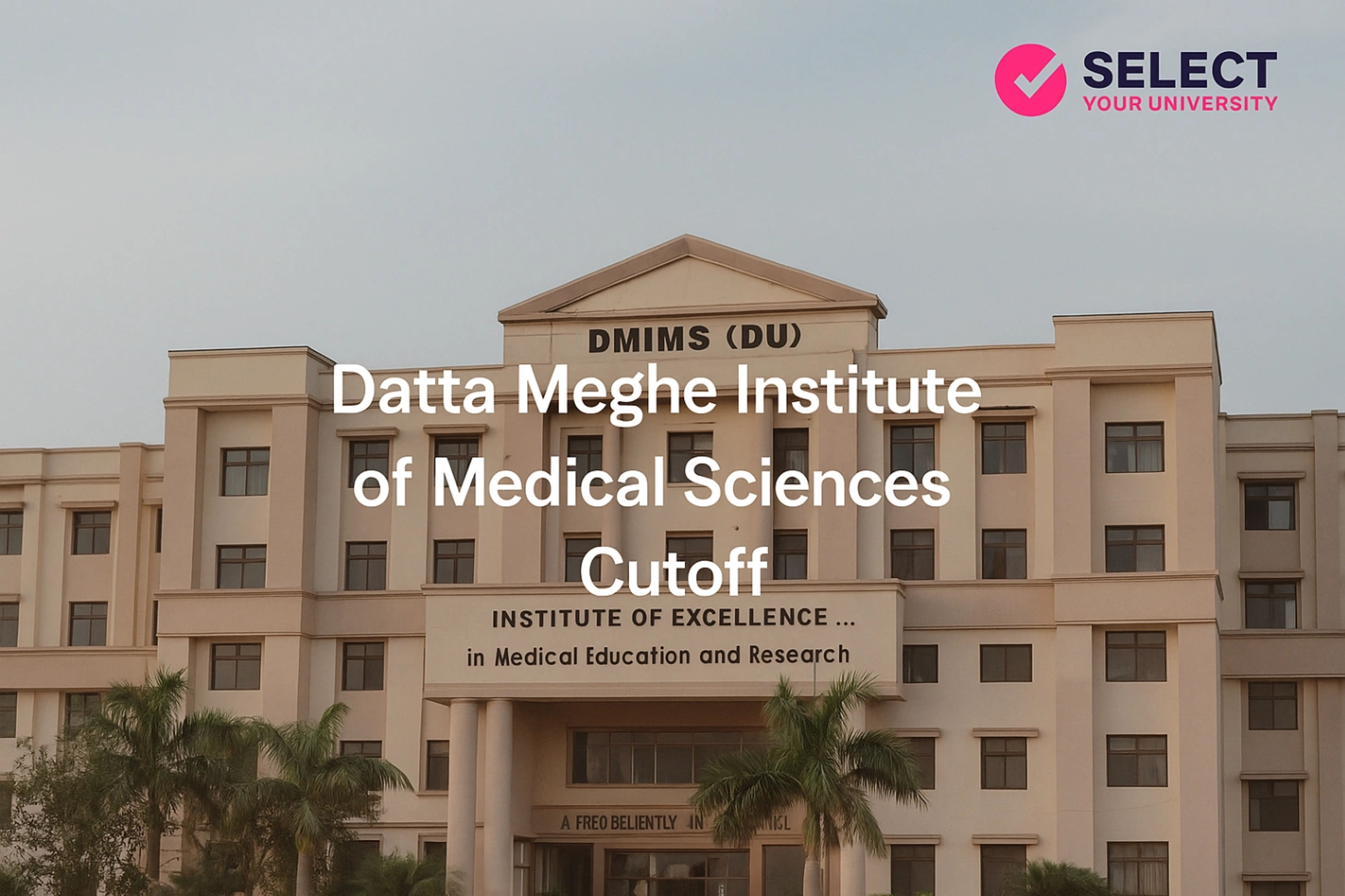 Datta Meghe Institute of Medical Sciences Cutoff 