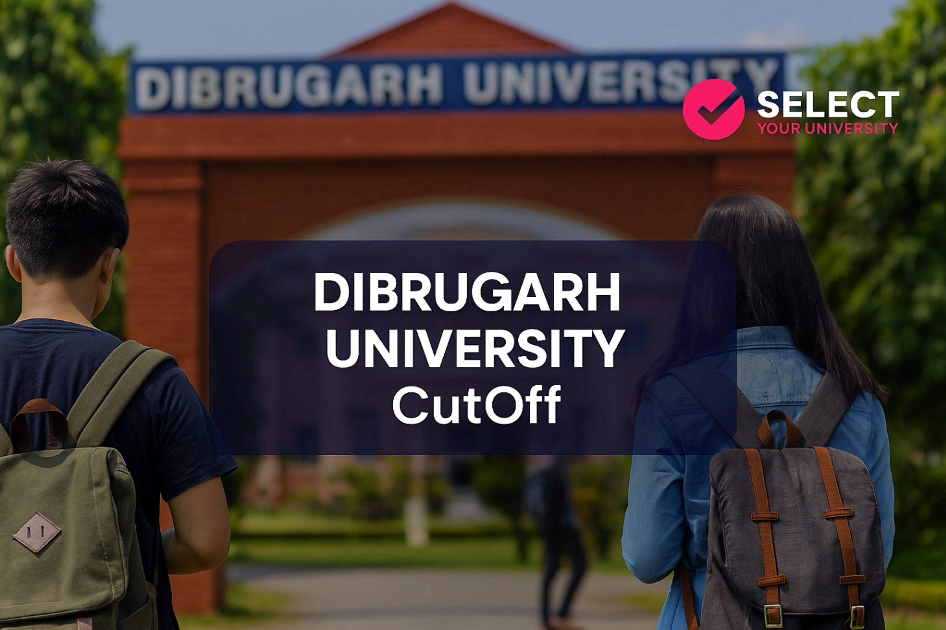Dibrugarh University Cut Off