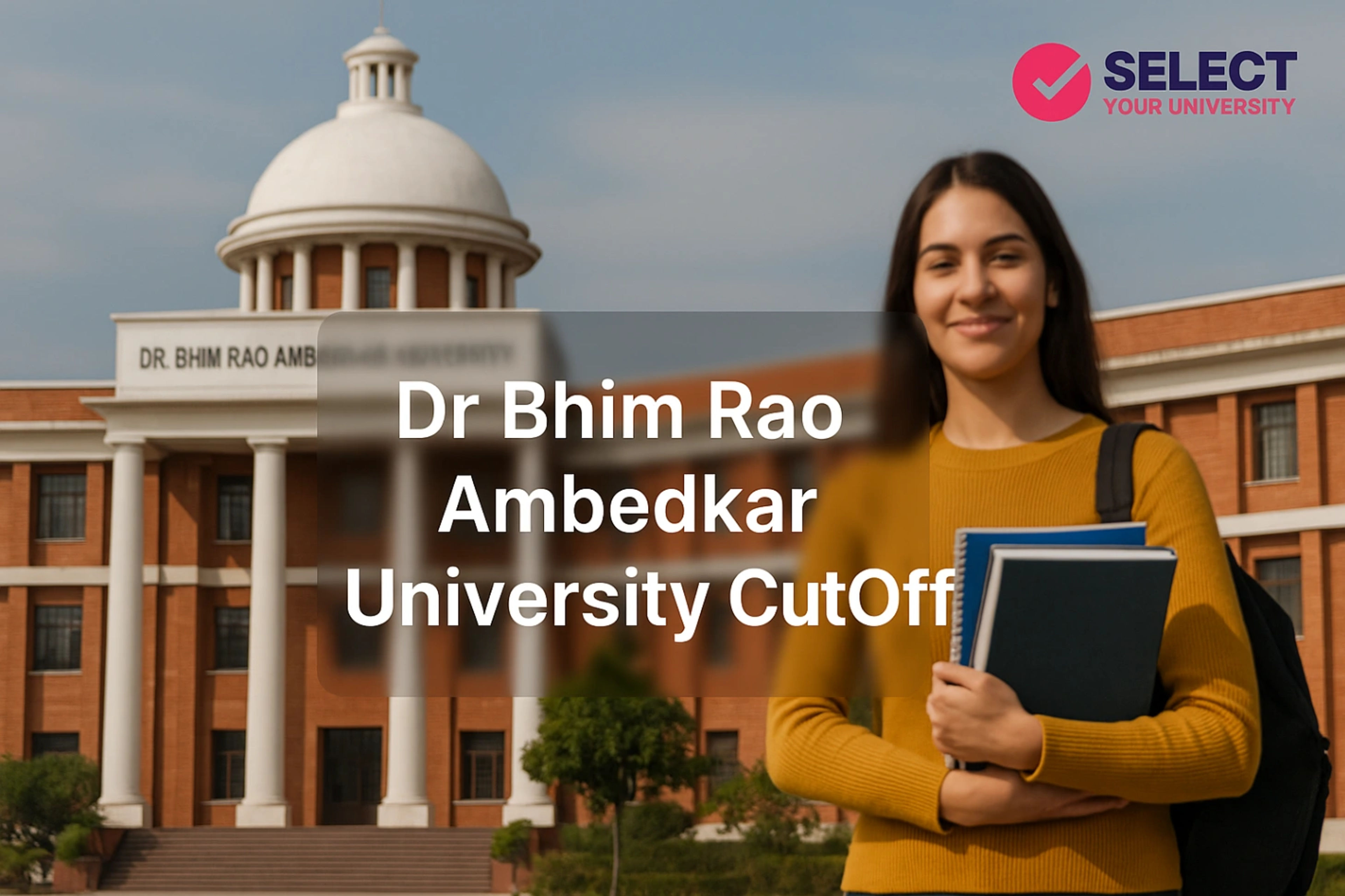 Dr Bhim Rao Ambedkar University Cutoff