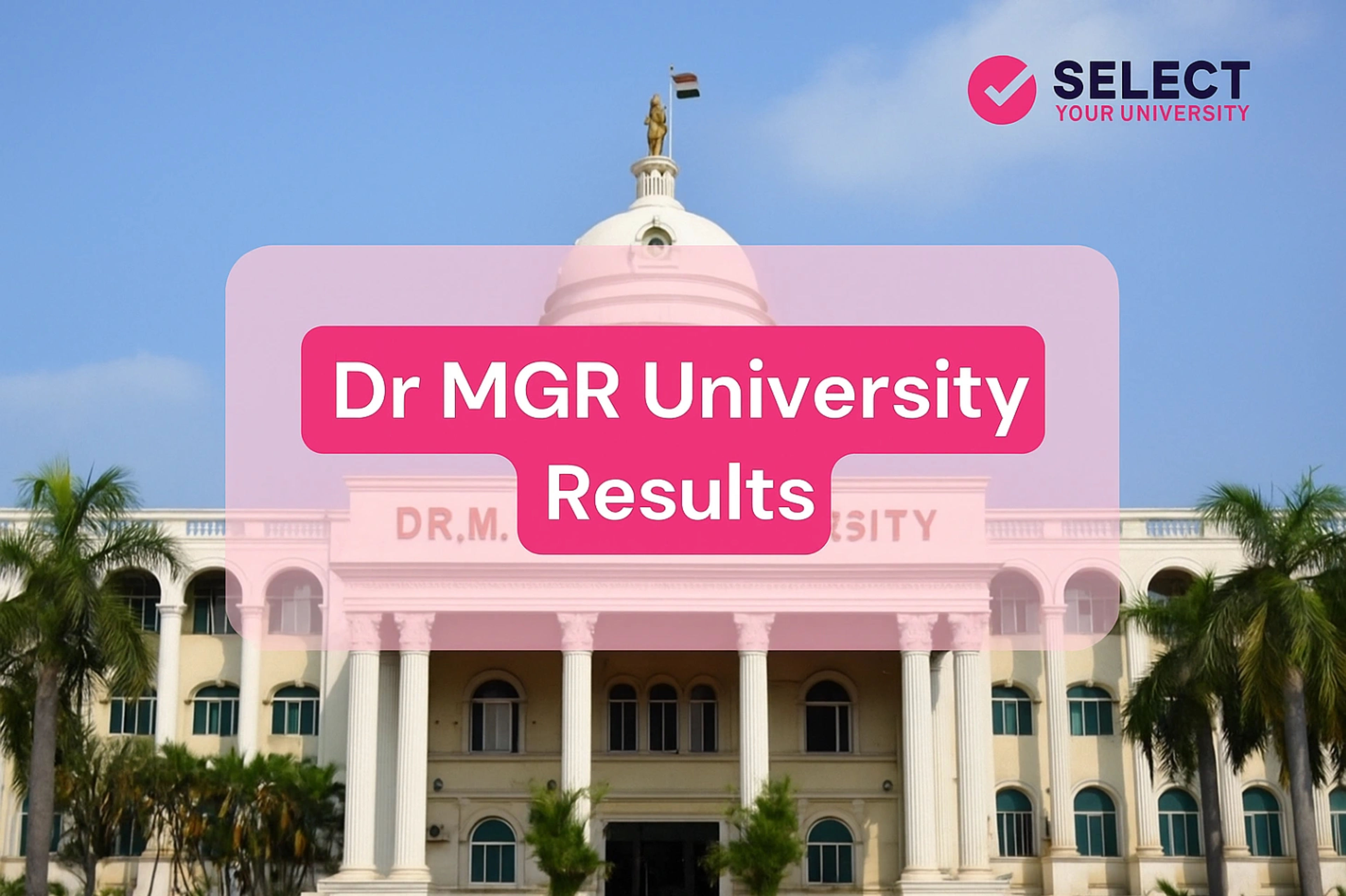 Dr MGR University Results